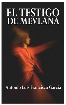 Paperback El Testigo de Mevlana [Spanish] Book