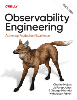 Paperback Observability Engineering: Achieving Production Excellence Book
