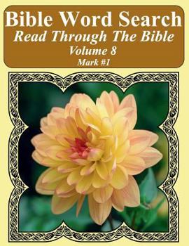 Paperback Bible Word Search Read Through The Bible Volume 8: Mark #1 Extra Large Print Book