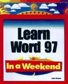 Learn Word 97 in a Weekend (In a Weekend (Premier Press))
