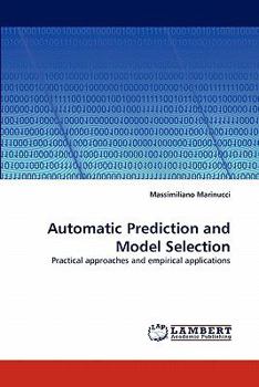 Paperback Automatic Prediction and Model Selection Book
