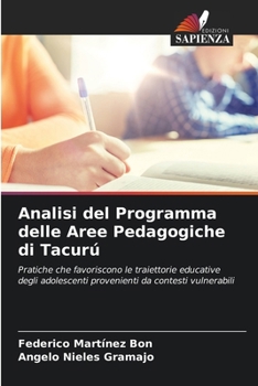 Analisi del Programma delle Aree Pedagogiche di Tacurú (Italian Edition)