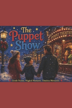 Puppet Show Comes To Town (The Cozy Holiday Collection)
