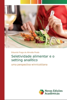 Paperback Seletividade alimentar e o setting analítico [Portuguese] Book