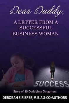 Dear Daddy, A Letter From A Successful Business Woman