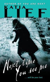 Next Time You See Me - Book #2 of the Karin Schaeffer