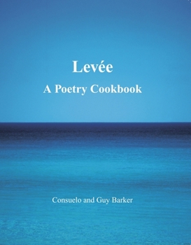 Paperback Levee: A Poetry Cookbook Book