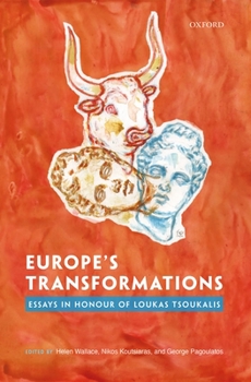 Hardcover Europe's Transformations: Essays in Honour of Loukas Tsoukalis Book