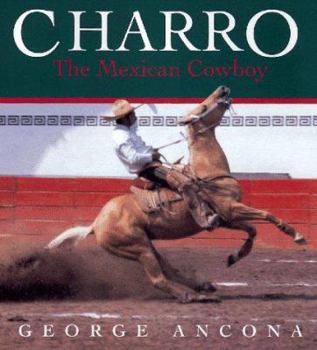 Hardcover Charro: The Mexican Cowboy Book