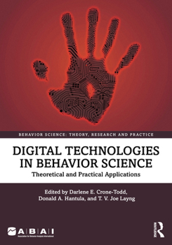 Paperback Digital Technologies in Behavior Science: Theoretical and Practical Applications Book