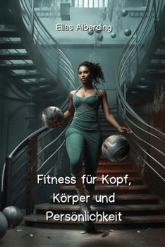 Paperback Fitness für Kopf, Körper und Persönlichkeit [German] Book