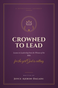 Paperback Crowned To Lead: Every Girl a Leader Book