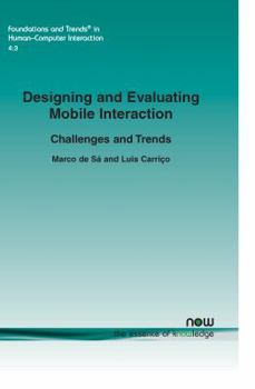 Paperback Designing and Evaluating Mobile Interaction: Challenges and Trends Book