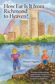 Paperback How Far Is It from Richmond to Heaven? Book