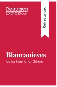 Paperback Blancanieves de los hermanos Grimm (Guía de lectura): Resumen y análisis completo [Spanish] Book