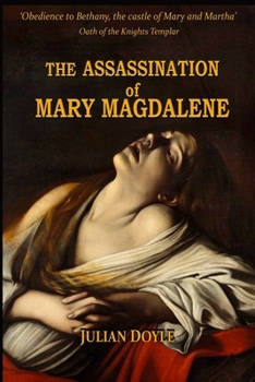 Paperback The Assassination of Mary Magdalene Book