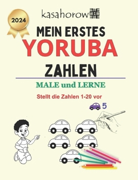 Mein Erstes Yoruba Zahlen: male und lerne 1 2 3 (Deutsch Yoruba) (German Edition)