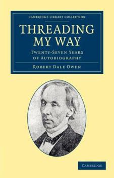 Paperback Threading My Way: Twenty-Seven Years of Autobiography Book