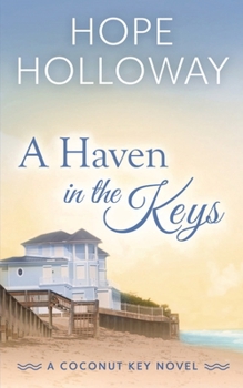 A Haven in the Keys (The Coconut Key) - Book #4 of the Coconut Key