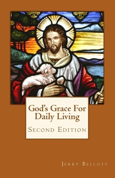 Paperback God's Grace For Daily Living (Ed. 2.0, B&W) Book