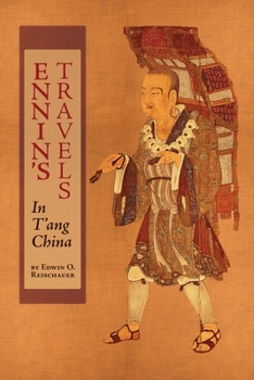 Paperback Ennin's Travels in T'ang China Book