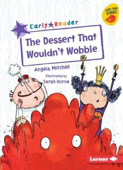 Paperback The Dessert That Wouldn't Wobble Book