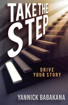 Paperback Take the Step: Drive Your Story Book