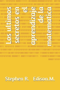 Paperback Los ultimos secretos en el aprendizaje de la matematica [Spanish] Book