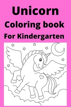 Paperback Unicorn Coloring book For Kindergarten [Large Print] Book