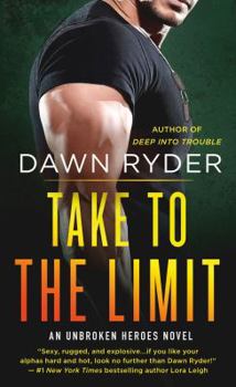 Take to the Limit - Book #4 of the Unbroken Heroes