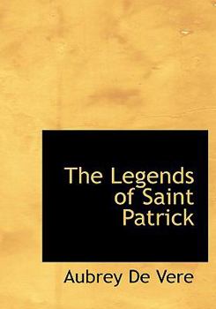 Paperback The Legends of Saint Patrick [Large Print] Book