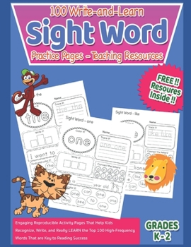 Paperback 100 Write-and-Learn Sight Word Practice Pages - Teaching Resources: Engaging Reproducible Activity Pages That Help Kids Recognize, Write, and Really L Book