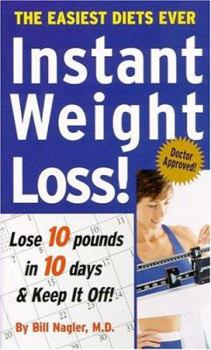Mass Market Paperback Instant Weight Loss: Lose 10 Pounds in 10 Days & Keep It Off! Book