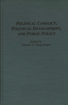 Hardcover Political Conflict, Political Development, and Public Policy Book