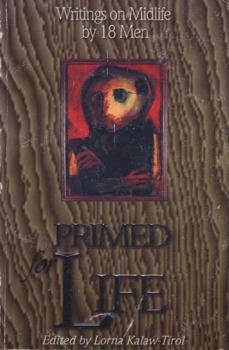 Paperback Primed for life: Writings on midlife by 18 men Book
