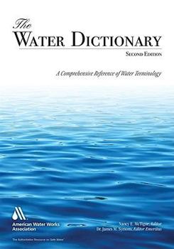 Hardcover The Water Dictionary: A Comprehensive Reference of Water Terminology Book