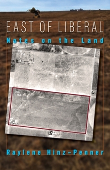 Paperback East of Liberal: Notes on the Land Book