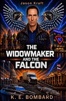 Paperback The Widowmaker and the Falcon: A Jason Kraft Novel Book