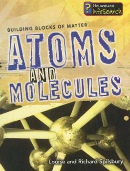 Atoms and Molecules (Building Blocks of Matter) - Book  of the Building Blocks Of Matter