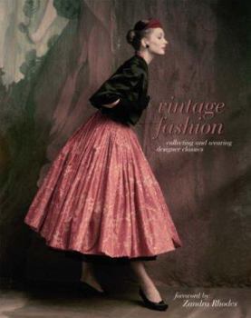Hardcover Vintage Fashion: Collecting and Wearing Designer Classics Book