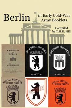 Paperback Berlin In Early Cold-War Army Booklets: 1946-1958 Book