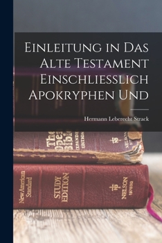 Paperback Einleitung in das Alte Testament Einschliesslich Apokryphen Und Book