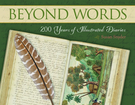 Hardcover Beyond Words: 200 Years of Illustrated Diaries Book