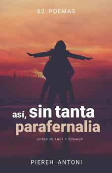 Paperback Sin tanta parafernalia [Spanish] Book