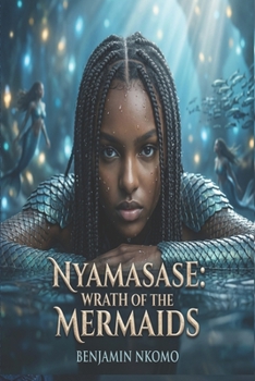 Paperback Nyamasase: Wrath of the Mermaids Book