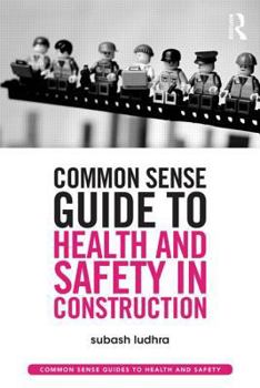 Paperback Common Sense Guide to Health and Safety in Construction Book