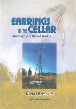 Paperback Earrings in the Cellar: Growing Up in the Ruined Worlds Book