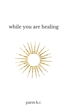 Paperback While You are Healing Book