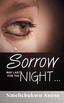Paperback Sorrow May Last for the Night Book