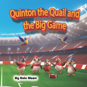 Paperback Quinton the Quail and the Big Game (Alphabet Books) Book